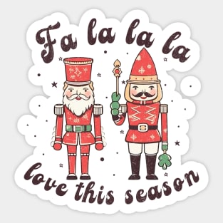 Fa La La La Love the season Sticker